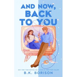 And Now, Back to You de B.K. Borison9781035073917
