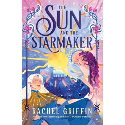The Sun and the Starmaker by Rachel Griffin9781464272509