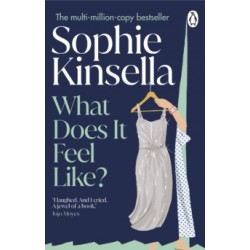 What Does it Feel Like? by Sophie Kinsella