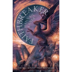 Faithbreaker Book 3 by Hannah Kaner9780008521608