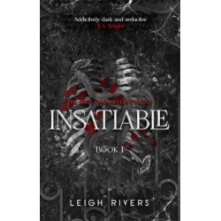 Insatiable - Deluxe Edition by Leigh Rivers