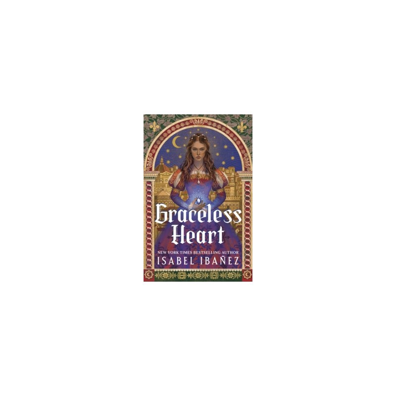 Graceless Heart - by Isabel Ibanez9781399742696