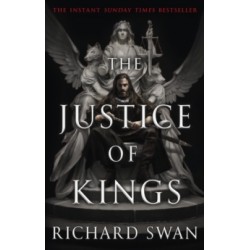 The Justice of Kings -by Richard Swan