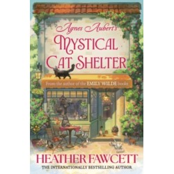 Agnes Aubert's Mystical Cat Shelter -by Heather Fawcett9780356525785