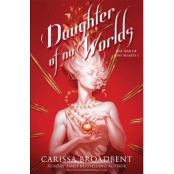 Daughter of No Worlds by Carissa Broadbent