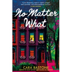 No Matter What - by Cara Bastone9781035427413