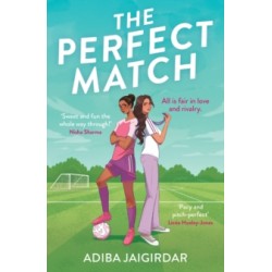 The Perfect Match -by Adiba Jaigirdar9781398727731