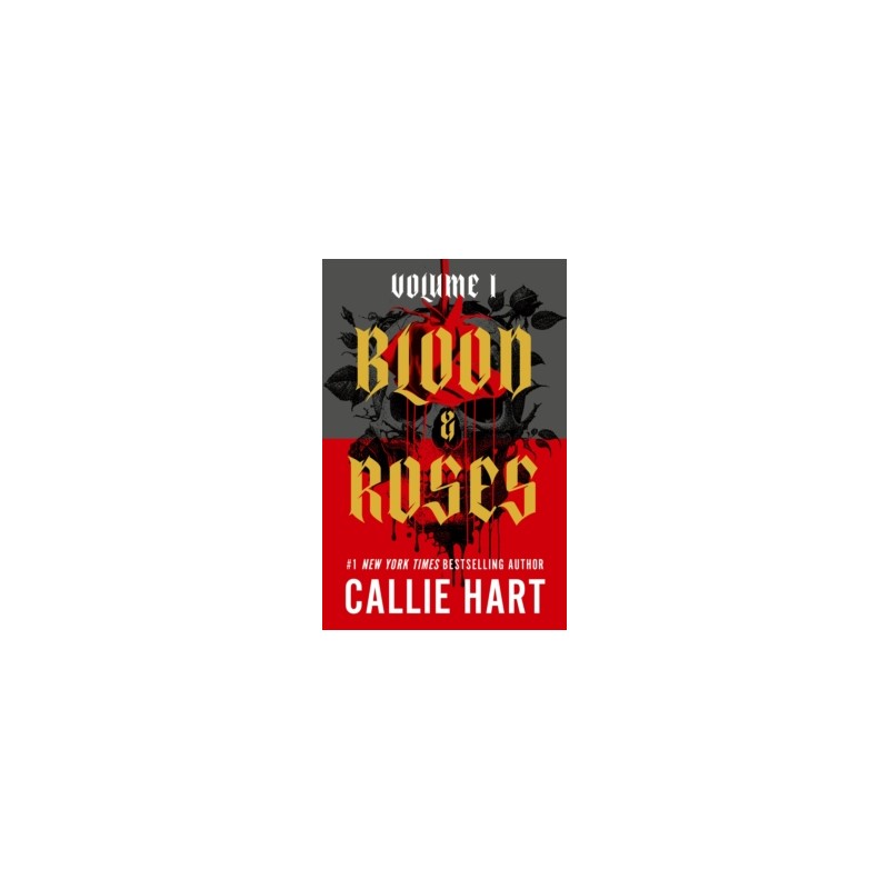 Blood & Roses Volume 1 -by Callie Hart9781399754781