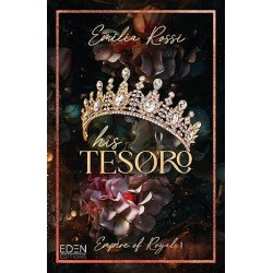 EMPIRE OF ROYALS T1: HIS TESORO de Emilia Rossi