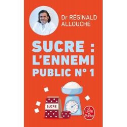 SUCRE : L'ENNEMI PUBLIC N°1 de Réginald Allouche