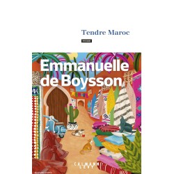 TENDRE MAROC de Emmanuelle de Boysson9782702192832