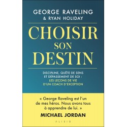 CHOISIR SON DESTIN de Ryan Holiday