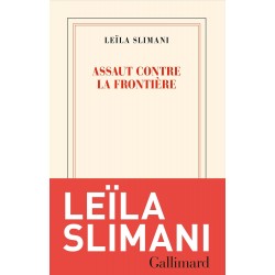 Assaut contre la frontière de Leïla Slimani9782073152930