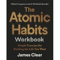 THE ATOMIC HABITS WORKBOOK  de James Clear