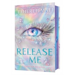 Release Me : 2by Tahereh Mafi