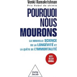 Pourquoi nous mourons DE Venki Venki RAMAKRISHNAN