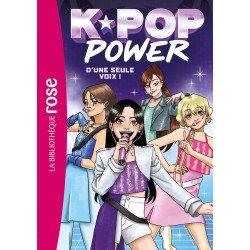 K-Pop Power, Tome 01 - D'une seule voix !