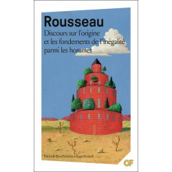 Discours sur l'origine et les fondements de l'inégalité parmi les hommes de Jean-Jacques Rousseau