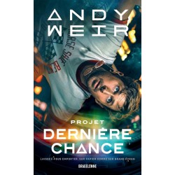 PROJET DERNIÈRE CHANCE de Andy Weir