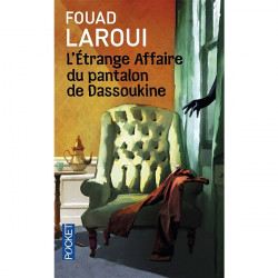 L'étrange affaire du pantalon du Dassoukine -Fouad Laroui ,9782266238816