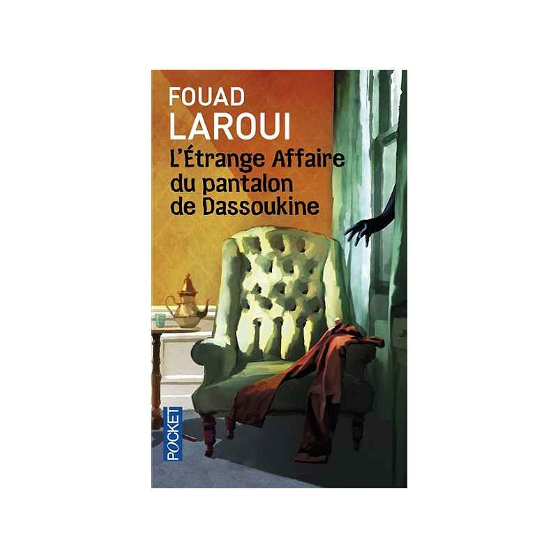 L'étrange affaire du pantalon du Dassoukine -Fouad Laroui ,9782266238816