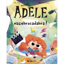 Mortelle Adèle Tome 23 Nazebrocadabra !
