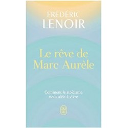 Le rêve de Marc Aurèle de Frédéric Lenoir
