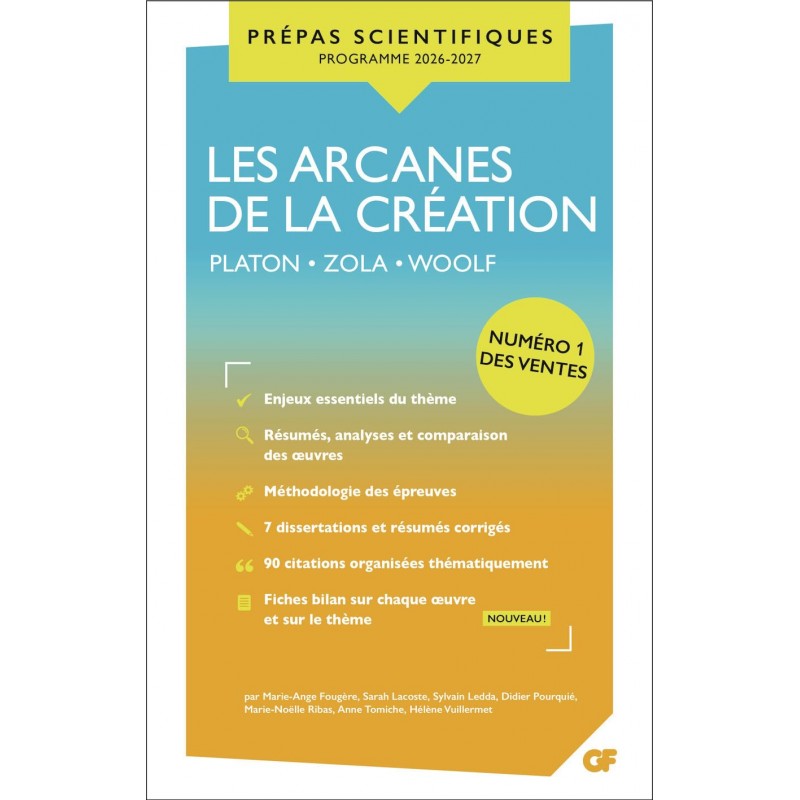 LES ARCANES DE LA CRÉATION - PRÉPAS SCIENTIFIQUES 2026 2027: PLATON - ZOLA - WOOLF9782080140203
