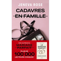 CADAVRES EN FAMILLE de Jeneva Rose