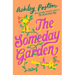 The Someday Garden by Ashley Poston