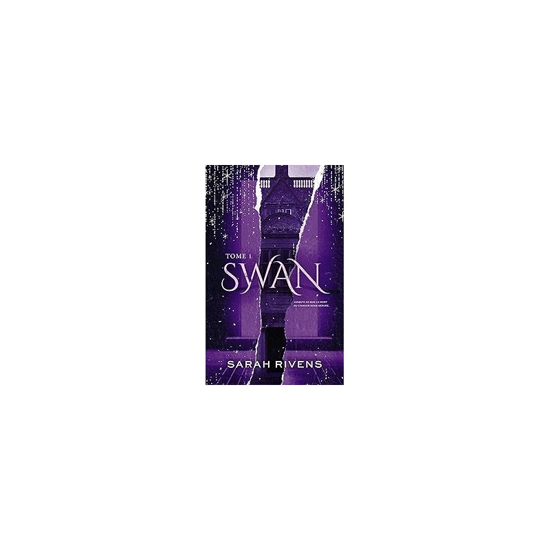 Swan - Tome 1 de Sarah Rivens9782017375555