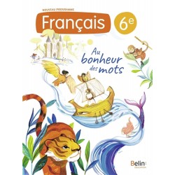 Manuel Français 6e Au bonheur des mots: Manuel élève