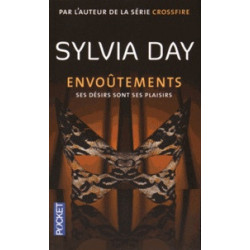 Envoûtements - Ses désirs sont ses plaisirs -Sylvia Day