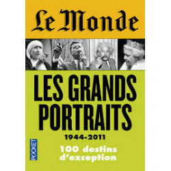 Le Monde :les grands portraits, 1944-20119782266231039