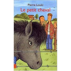 Le petit cheval: PIERRE Louki9782266125031