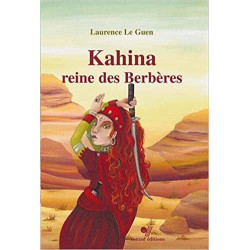 Kahina, reine des Berbères