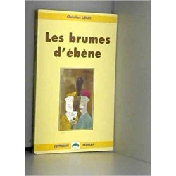Les Brumes d'ébène – Christian Louis9782841170630