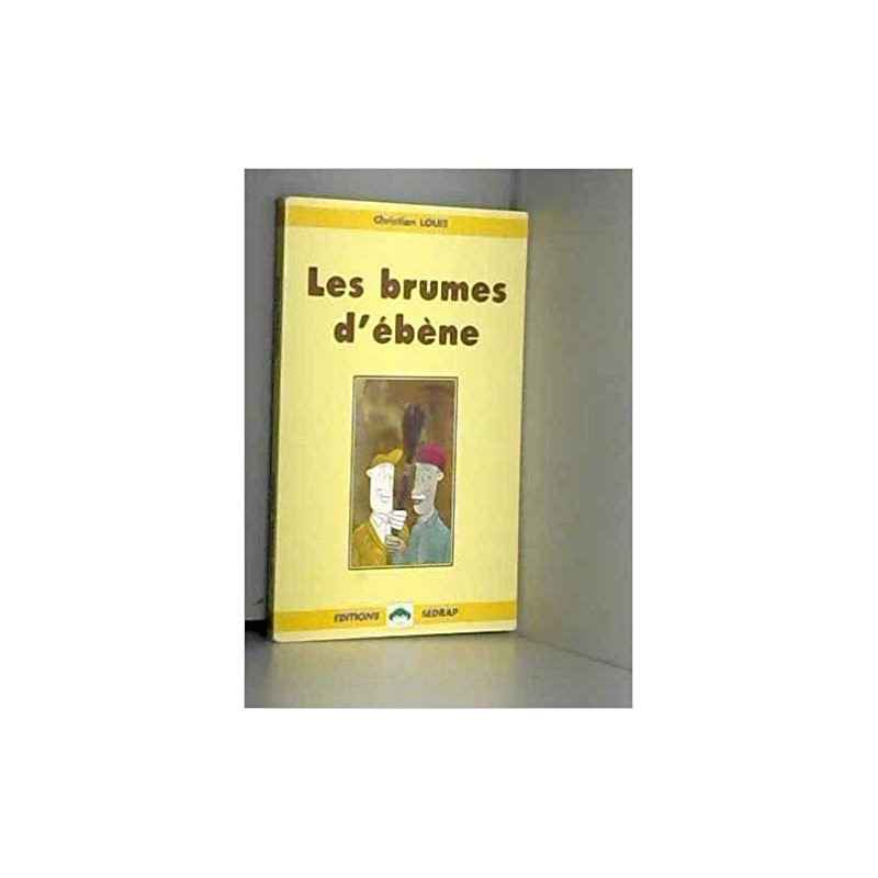 Les Brumes d'ébène – Christian Louis9782841170630