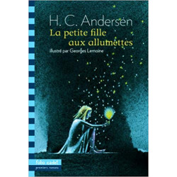 La petite fille aux allumettes. Hans Christian Andersen