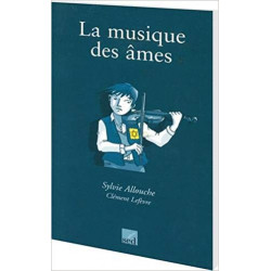 La musique des âmes. Sylvie Allouche/Clément Lefèvre9782868939814