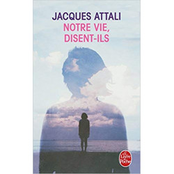 Notre Vie, Disent-Ils.  Jacques Attali9782253002345
