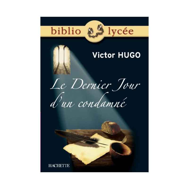 Le Dernier Jour d'un condamné, Victor Hugo9782011691163