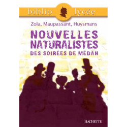 Nouvelles naturalistes des Soirées de Médan, Zola, Maupassant, Huysmans9782011691958