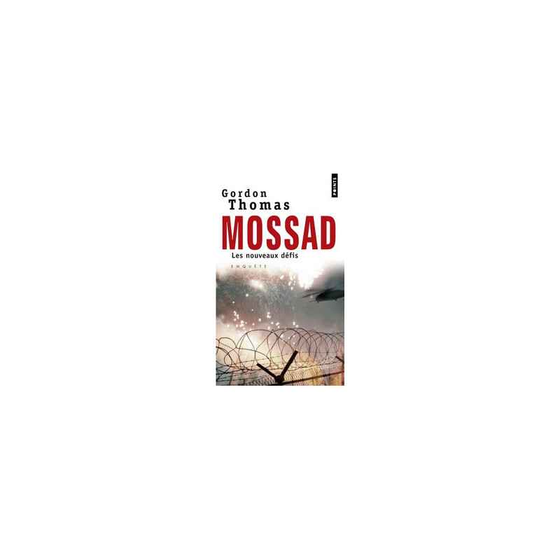 Mossad : les nouveaux défis-Gordon Thomas