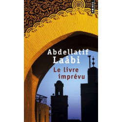 Le livre imprévu - Abdellatif Laâbi9782757866979