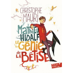 Mathieu Hidalf-Le génie de la bêtise Christophe Mauri9782075119559