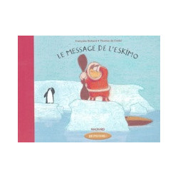Le message de l'eskimo- Françoise Richard, Thomas de Coster