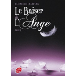 Le Baiser de l'Ange Tome 2 -Elizabeth Chandler9782013232739