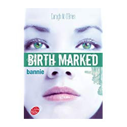 Birth Marked - Tome 2 - Bannie