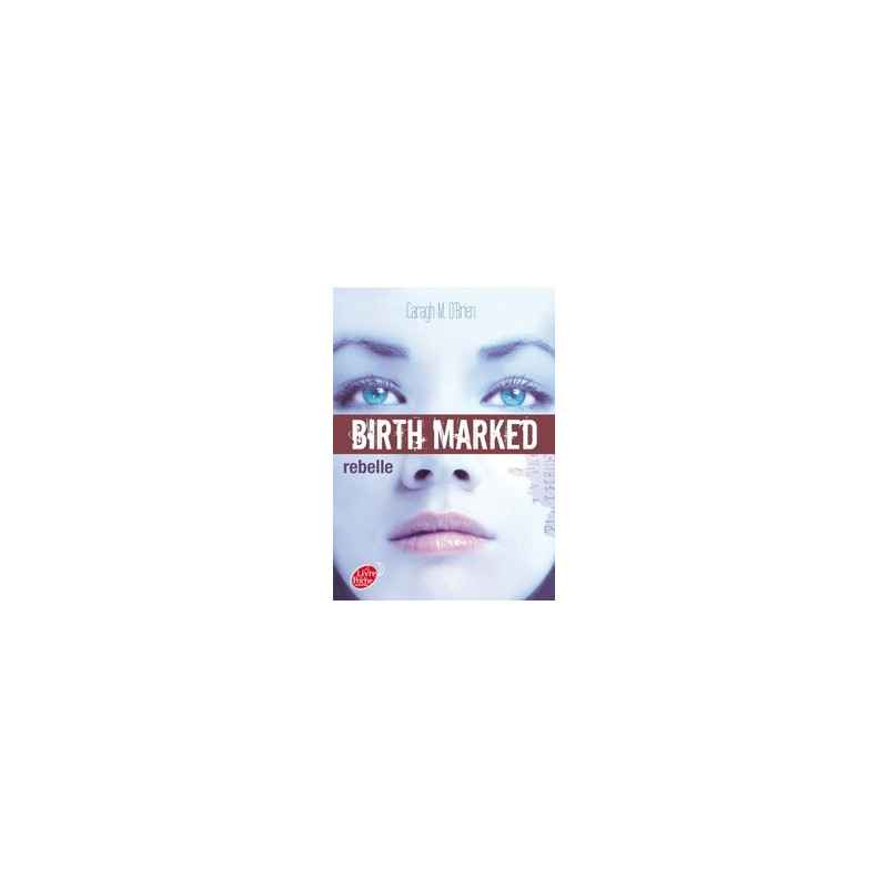 Birth Marked Tome 1-Rebelle Caragh O'Brien
